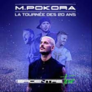 M.POKORA - LA TOURNEE DES 20 ANS