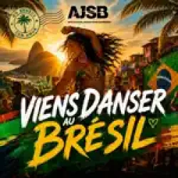 AJSB - Viens danser au brésil