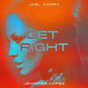 Jennifer Lopez - Get Right (Joel Corry VIP Mix)