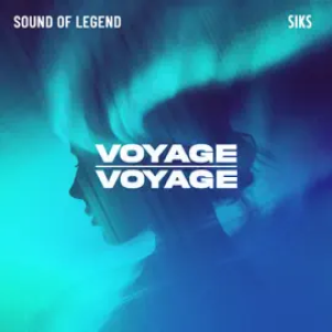 Sound Of Legend, Siks - Voyage Voyage