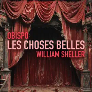 Pascal Obispo, William Sheller - Les choses belles